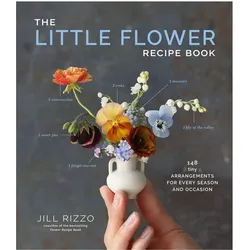 The Little Flower Recipe Book, Sachbücher von Jill Rizzo