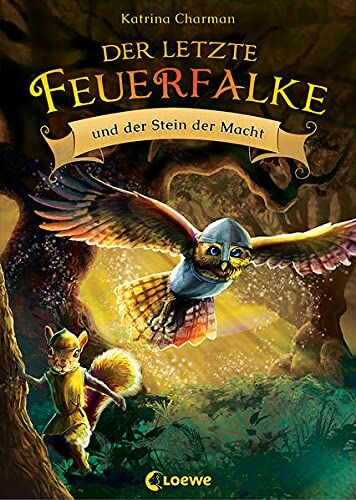 Katrina Charman - Der letzte Feuerfalke und der Stein der Macht (Band 1): Spannendes Erstlesebuch für Jungen und Mädchen ab 7 Jahre - Preis vom 19.10.2026 19:33:35 h