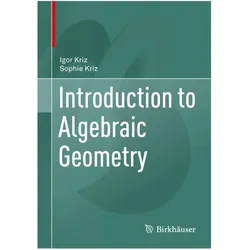 Introduction to Algebraic Geometry, Fachbücher von Igor Kriz