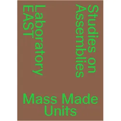 Mass made units, Fachbücher von Laboratory EAST, EPFL Lausanne