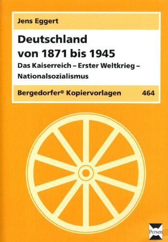 Jens Eggert - Deutschland von 1871 bis 1945: Das Kaiserreich - Weimarer Republik - Nationalsozialismus - Preis vom 09.10.2026 07:28:09 h