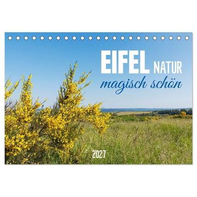 Eifel Natur - magisch schön (Tischkalender 2027 DIN A5 quer), CALVENDO Monatskalender