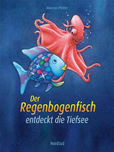 Marcus Pfister - Der Regenbogenfisch entdeckt die Tiefsee - Preis vom 19.10.2026 19:33:35 h