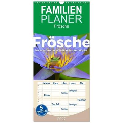 Familienplaner 2027 - Frösche - Die wunderschöne Welt der bunten Hüpfer. mit 5 Spalten (Wandkalender, 21 x 45 cm) CALVENDO