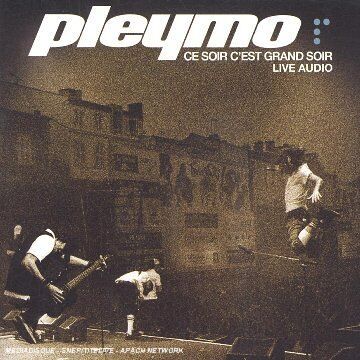 Pleymo - Ce Soir C'est Grand Soir - Preis vom 11.10.2026 03:10:56 h