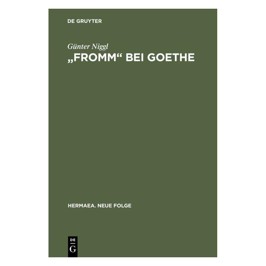 De Gruyter Niggl:Fromm bei Goethe (Deutsch, Hardcover, Günter Niggl) (67825343)