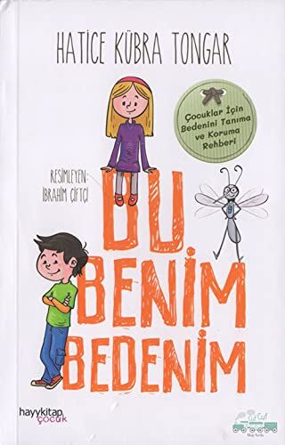 Hatice Kübra Tongar - Bu Benim Bedenim: Cocuklar Icin Bedenini Tanima ve Koruma Rehberi - Preis vom 14.10.2026 23:07:16 h