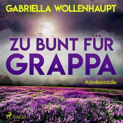 Zu bunt für Grappa (Ungekürzt) - Gabriella Wollenhaupt, Audio, 9788711952337