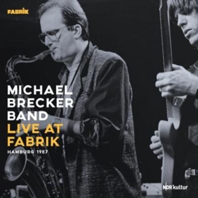 Live At Fabrik Hamburg 1987 (180Gr./Gatefold) - Michael Brecker Band, Vinyl