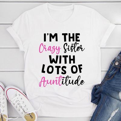 ForAllApparel I'm The Crazy Sister T Shirt White S