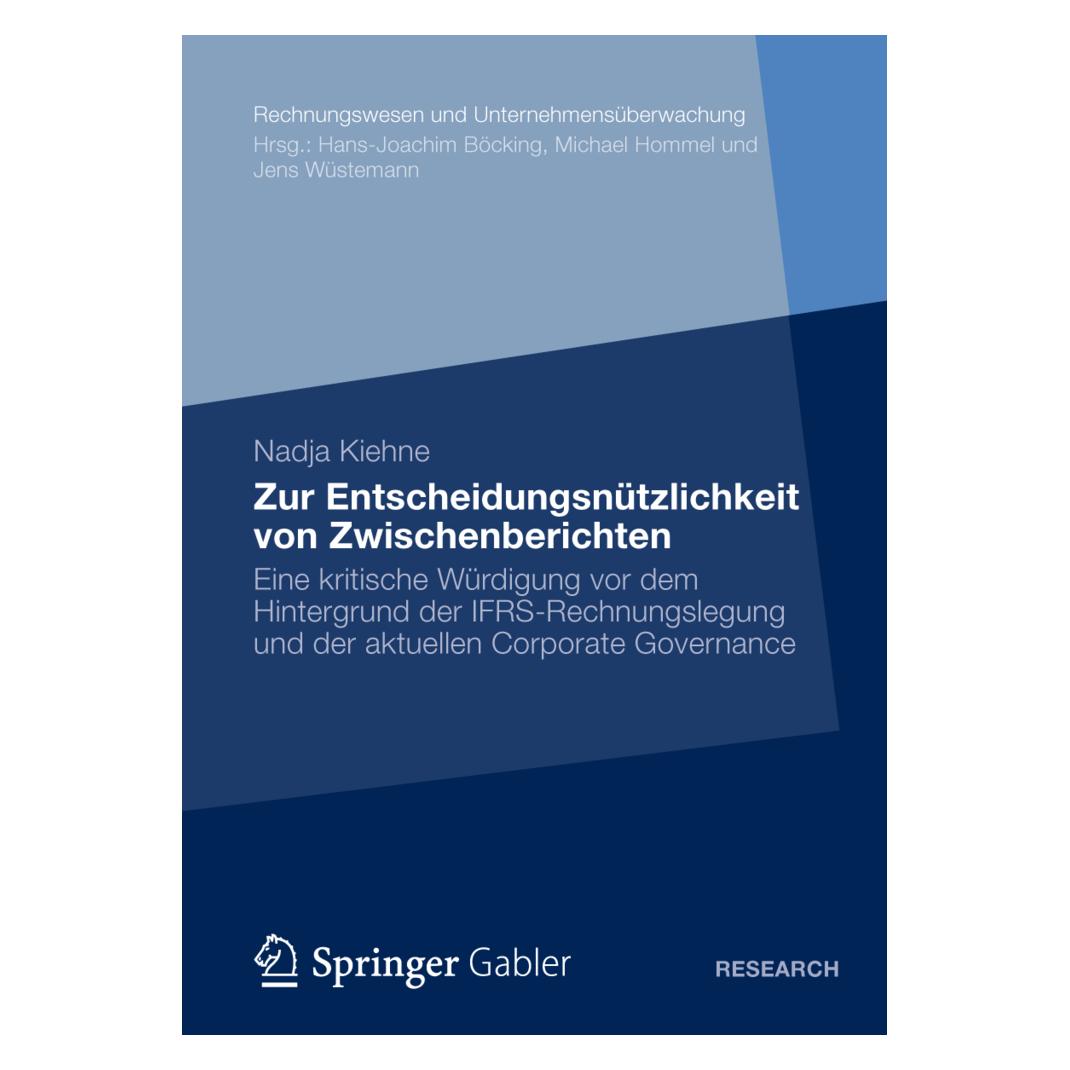 Gabler Zur Entscheidungsnützlichkeit von Zwischenberichten (Deutsch, Softcover, Nadja Kiehne) (55502301)