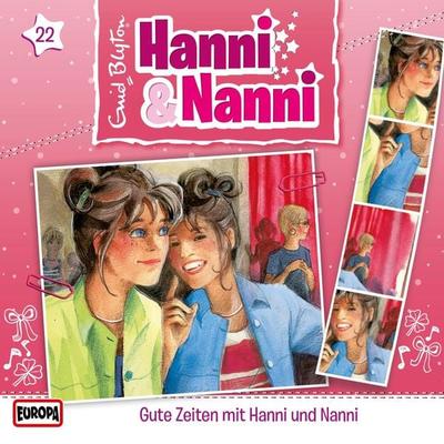 Folge 22: Gute Zeiten mit Hanni und Nanni - Andre Minninger,Enid Blyton, Audio, 4064066619183