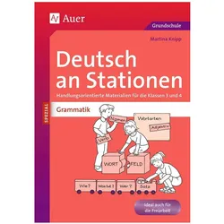 Deutsch an Stationen spezial: Grammatik 3/4, Schulbücher von Martina Knipp
