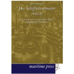 Der Schiffsdieselmotor (1913), Ratgeber von Gerhard Wessels