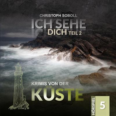 Ich sehe Dich (Teil 2 von 2) - Christoph Soboll, Audio, 4260434324998