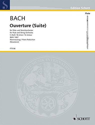 Harry Newstone - Ouverture (Suite) Nr. 2: h-Moll. BWV 1067. Flöte, Streicher und Basso continuo. Klavierauszug mit Solostimme. (Edition Schott) - Preis vom 09.10.2026 07:28:09 h