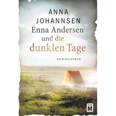 Enna Andersen und die dunklen Tage, Taschenbuch von Anna Johannsen, Edition M