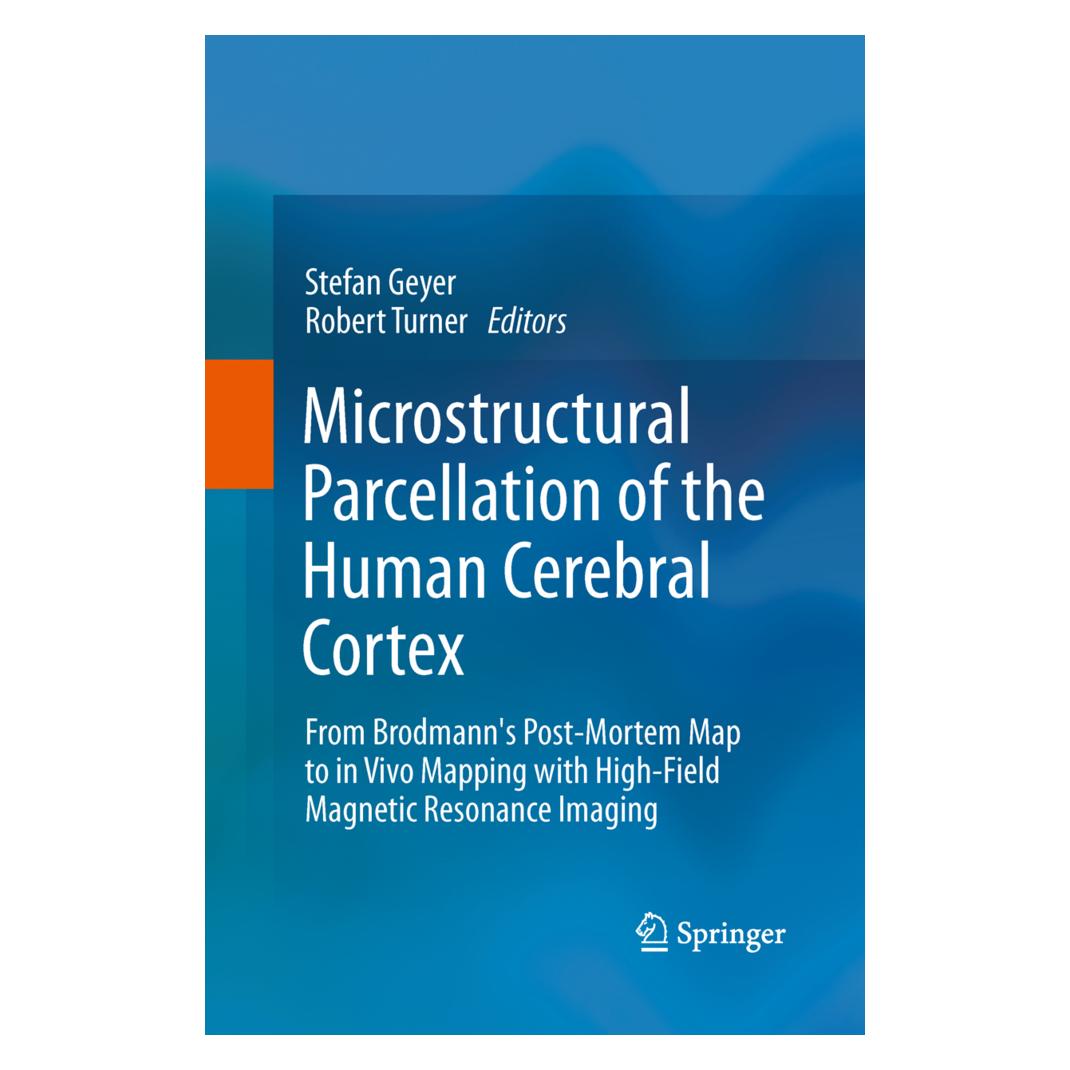 Springer Microstructural Parcellation of the Human Cerebral Cortex (Englisch, Softcover, Robert Turner, Stefan Geyer) (55602799)