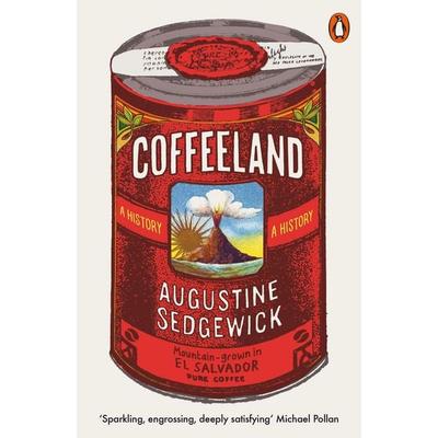 Coffeeland, Taschenbuch von Augustine Sedgewick, Penguin Books Ltd, 978-0-14-199190-0