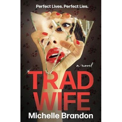 Tradwife, Taschenbuch von Michelle Brandon, Harper Collins (US), 978-0-06-347053-8