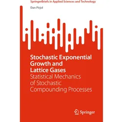Stochastic Exponential Growth and Lattice Gases, Fachbücher von Dan Pirjol