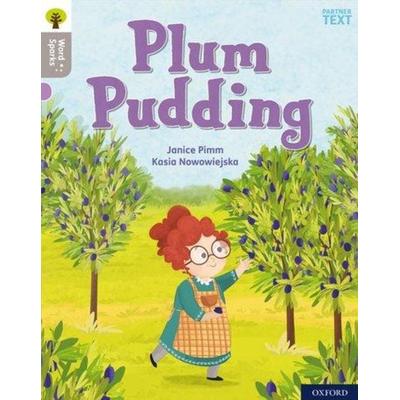 Oxford Reading Tree Word Sparks: Level 1: Plum Pudding, Taschenbuch von Janice Pimm, Oxford University Press, 978-0-19-849759-2