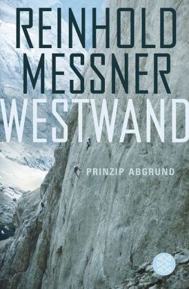 Reinhold Messner - Westwand: Prinzip Abgrund - Preis vom 30.09.2026 09:01:18 h