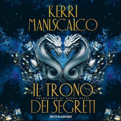Il trono dei segreti - Kerri Maniscalco, Audio, 9788852165313
