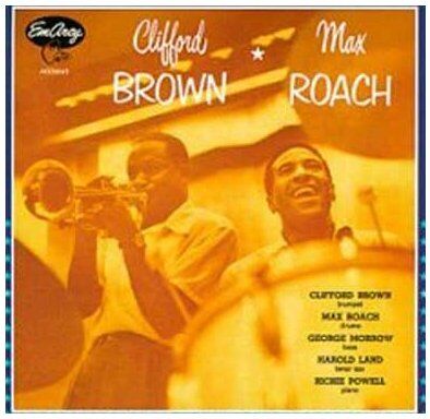 Brown, Clifford & Max Roach - Clifford Brown / Max Roach (Verve Master Edition) - Preis vom 11.10.2026 03:10:56 h