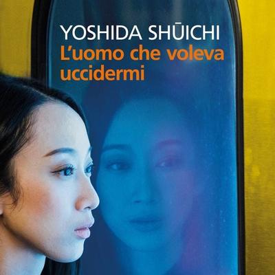 L'uomo che voleva uccidermi - Yoshida Shuchi, Audio, 9789179894917