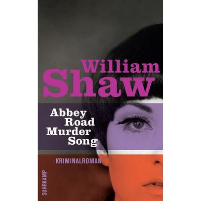 Abbey Road Murder Song / Detective Breen & Tozer Band 1, Taschenbuch von William Shaw, Suhrkamp