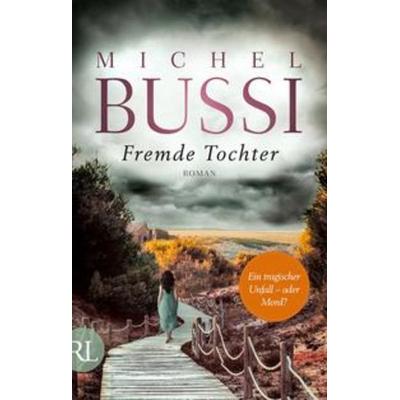 Fremde Tochter, Taschenbuch von Michel Bussi, Rütten & Loening Berlin