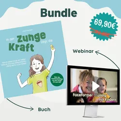 "In der Zunge liegt die Kraft" - FaceFormer Begleitpaket mit Webinar