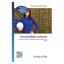 Frauenfussball weltweit, Ratgeber von Yvonne Tomansek