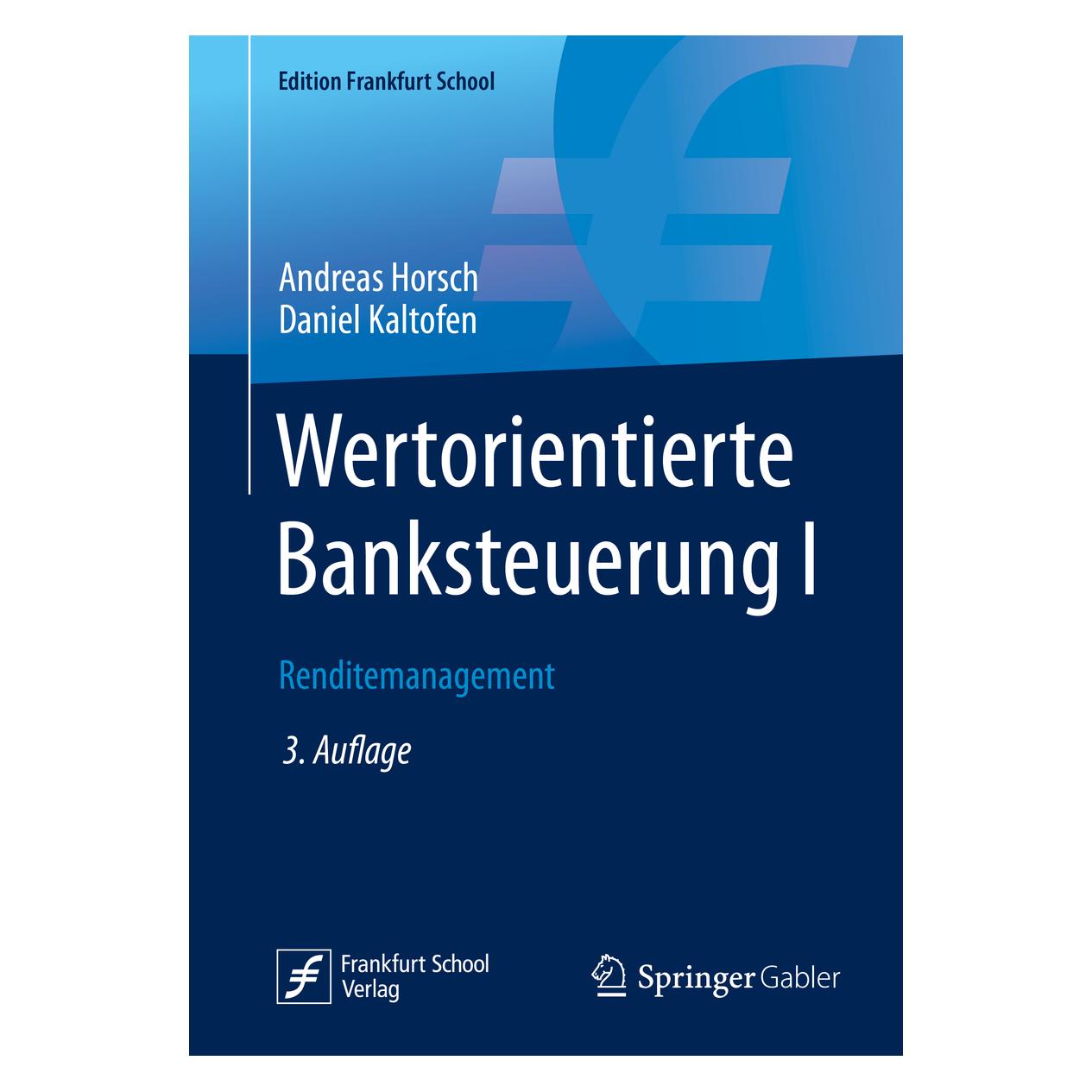 Springer Wertorientierte Banksteuerung I (Deutsch, Softcover, Andreas Horsch, Daniel Kaltofen) (35151187)