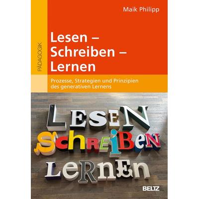 Lesen - Schreiben - Lernen, Taschenbuch von Maik Philipp, Beltz Verlagsgruppe GmbH & Co. KG, 978-3-407-25841-0
