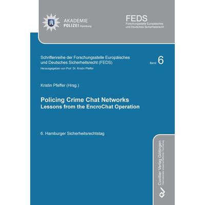 Policing Crime Chat Networks, Taschenbuch von , Cuvillier Verlag, 978-3-7369-7983-3