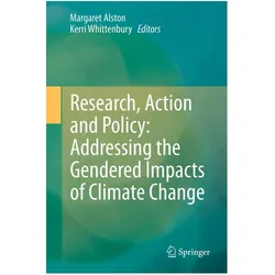 Research, Action and Policy: Addressing the Gendered Impacts of Climate Change, Fachbücher von Kerri Whittenbury, Margaret Alston