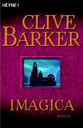 Clive Barker - Imagica. - Preis vom 13.10.2026 19:28:25 h