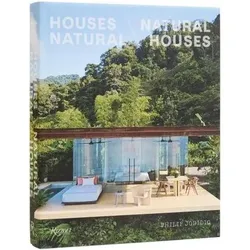 Houses Natural/Natural Houses, Sachbücher von Philip Jodidio
