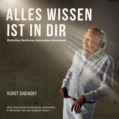 Alles Wissen ist in dir - Horst Babinsky, Audio, 4066004940045