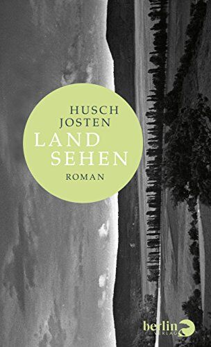 Husch Josten - Land sehen: Roman - Preis vom 30.09.2026 22:30:23 h