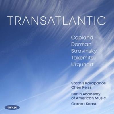 Transatlantic - Reiss,Keast,Berlin Academy of American Music, CD