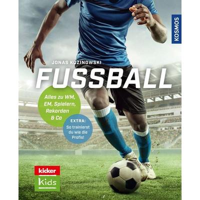 Fußball, Gebundene Ausgabe von Jonas Kozinowski, Kosmos, 978-3-440-17978-9