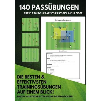 140 Passübungen - Für dein perfektes Fußballtraining, Taschenbuch von Achim Plannerer, Lucid Page Media, 978-3-9893542-8-9
