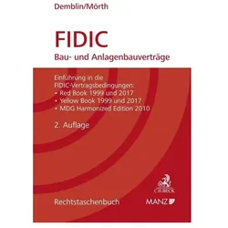 FIDIC Bau- und Anlagenbauverträge, Fachbücher von Alexander Demblin, Christine Mörth