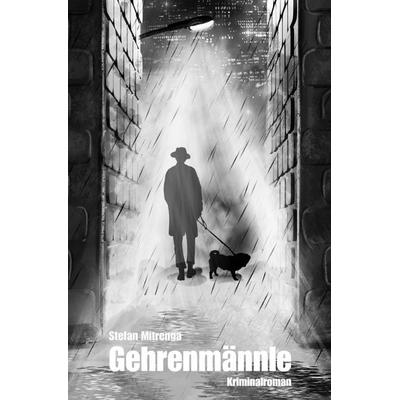 Beller ermittelt / Gehrenmännle, Taschenbuch von Stefan Mitrenga, Epubli, 978-3-7575-2731-0