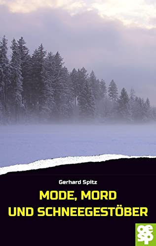 Gerhard Spitz - Mode, Mord und Schneegestöber: Krimi - Preis vom 09.10.2026 07:28:09 h