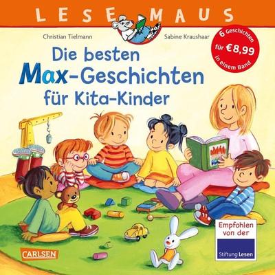 LESEMAUS Sonderbände: Die besten MAX-Geschichten für Kita-Kinder, Gebundene Ausgabe von Christian Tielmann, Carlsen, 978-3-551-68118-8