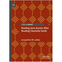 Reading Jane Austen After Reading Charlotte Smith, Fachbücher von Jacqueline M. Labbe